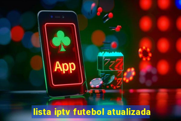 lista iptv futebol atualizada